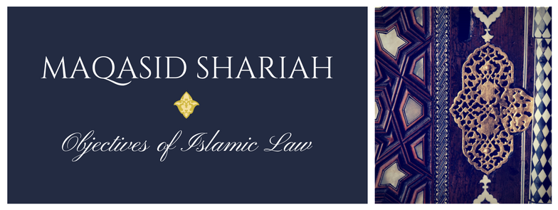 Introduction to Maqasid Al-Shariah: Objectives of Islamic Law